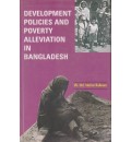 Development Policies and Poverty Alleviation in Bangladesh